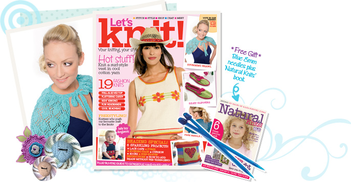 Check ou the latest issue of Let's Knit! Magazine