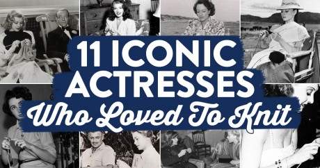 Amazing Photos Of 11 Iconic Actresses Who Loved To Knit