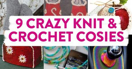 9 Crazy Knit & Crochet Cosies You Didn’t Know There Were Patterns For
