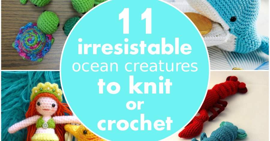 11 irresistible ocean creatures to knit or crochet