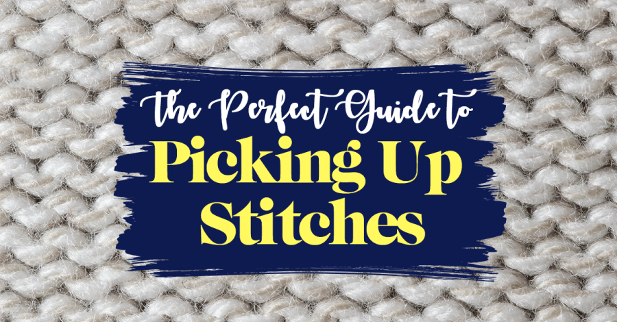 How To Pick Up Stitches in Knitting
