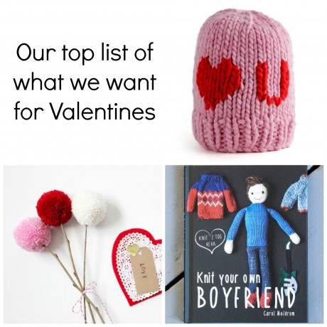 Our Top List of what we want for Valentine’s!