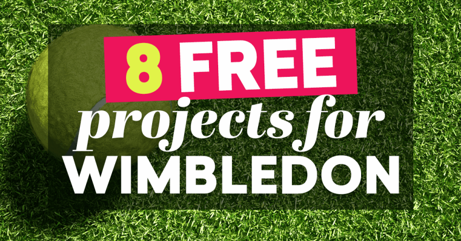 8 FREE projects for Wimbledon