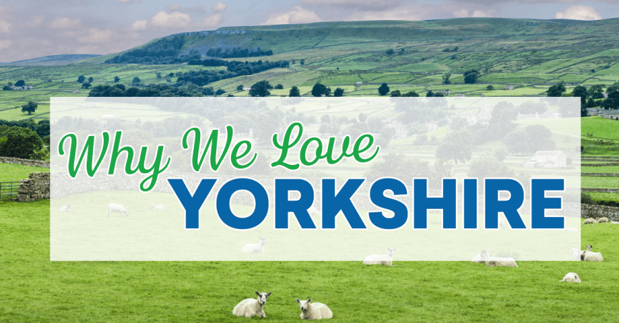 Why We Love Yorkshire