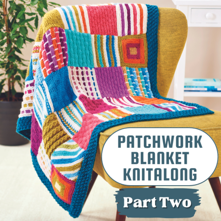 Patchwork Blanket Knitalong: Part Two Knitting Pattern
