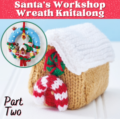 Santa’s Workshop Christmas Wreath: Part Two Knitting Pattern