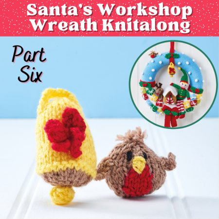 Santa’s Workshop Christmas Wreath: Part Six Knitting Pattern
