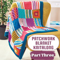 Patchwork Blanket Knitalong: Part Three Knitting Pattern