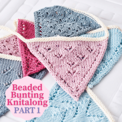 Beaded Bunting Knitalong: Part 1 Knitting Pattern