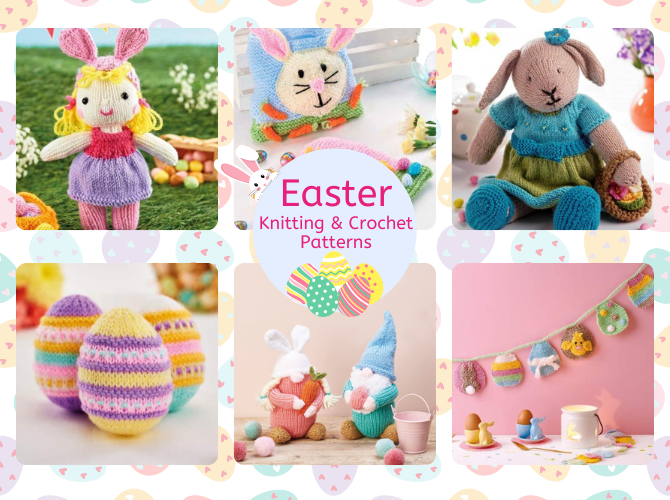 Check out our 'Egg-cellent' Easter knitting and crochet patterns