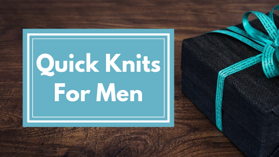Quick Knits For Men