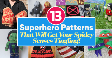 13 Superhero Patterns That Will Get Your Spidey Senses Tingling!