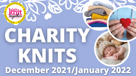 Knitting For Charity: December 2021/January 2022