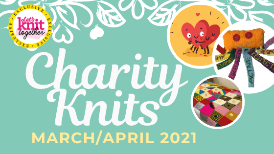 Knitting For Charity: March/April 2021