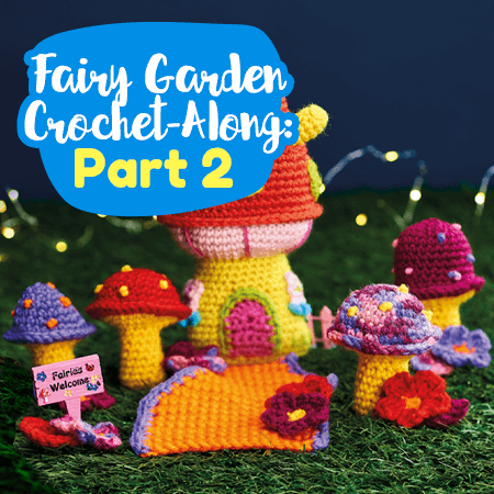 Fairy Garden Crochet-Along: Part Two crochet Pattern