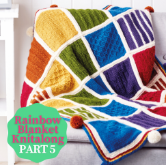 Rainbow Blanket Knitalong Part 5 Knitting Pattern