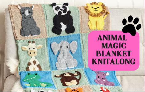 Animal Magic Blanket Knitalong