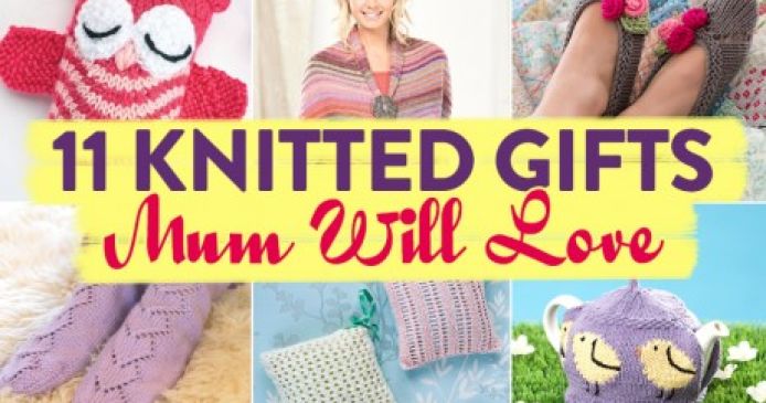 11 Knitted Gifts Mum Will Love To Receive This Mother’s Day Knitting Blog