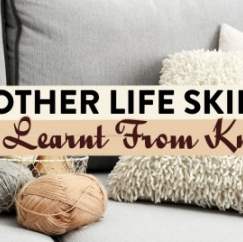 11 Other Life Skills We’ve Learnt From Knitting