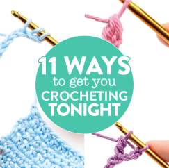 11 ways to get you crocheting tonight