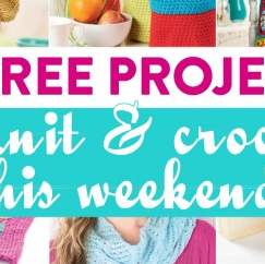 13 Projects To Knit & Crochet This Weekend!