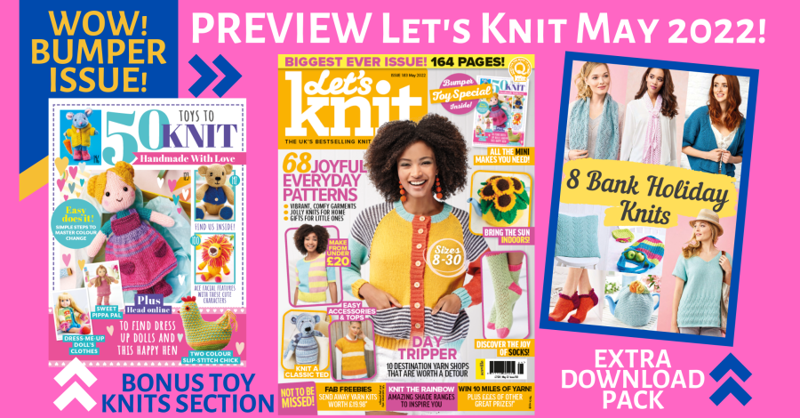 Sneak Peek: Let’s Knit Issue 183 May 2022