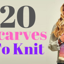 20 Scarves To Knit