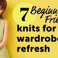 7 Beginner Friendly Knits For a Wardrobe Refresh