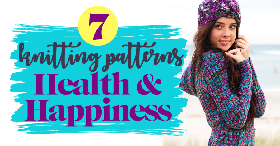 7 knitting patterns for health and happiness