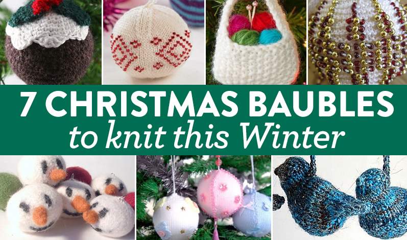 7 Christmas Baubles To Knit This Winter