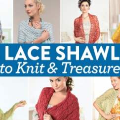 7 Lace Shawls to Knit and Treasure
