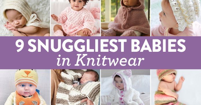 9 Snuggliest Babies In Knitwear Knitting Blog