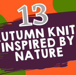 13 Autumn Knitting Patterns Inspired By Nature