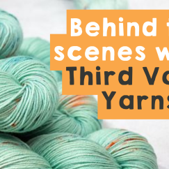 Behind the Scenes with: Third Vault Yarns