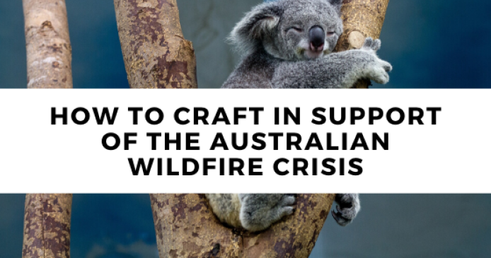 How To Craft In Support Of The Australian Wildfire Crisis Knitting Blog