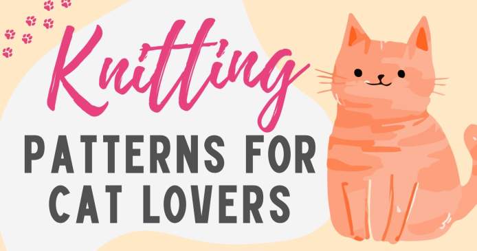 7 Cat Knitting Patterns To Celebrate International Cat Day Knitting Blog