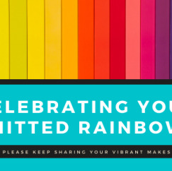 Celebrating Your Rainbow Knits
