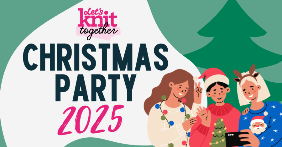 Our Let’s Knit Together Christmas Party 2025