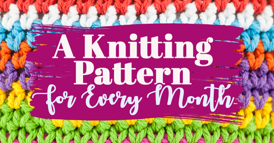 A Knitting Pattern For Every Month
