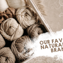 Our Favourite Natural Yarn Brands!