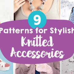9 Patterns for Stylish Knitted Accessories