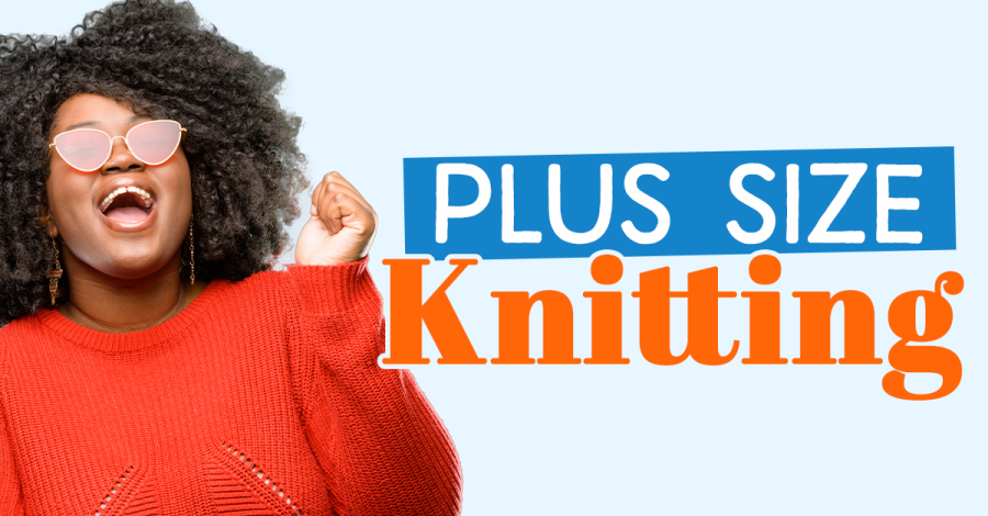 Plus Size Knitting