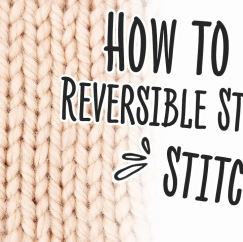 How to Knit Reversible Stocking Stitch