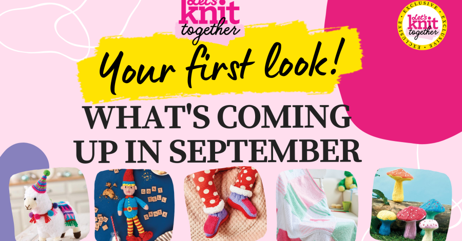 Sneak Peek! What’s Happening on Let’s Knit Together this September