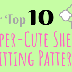 Our Top 10 Super-Cute Sheep Knitting Patterns!