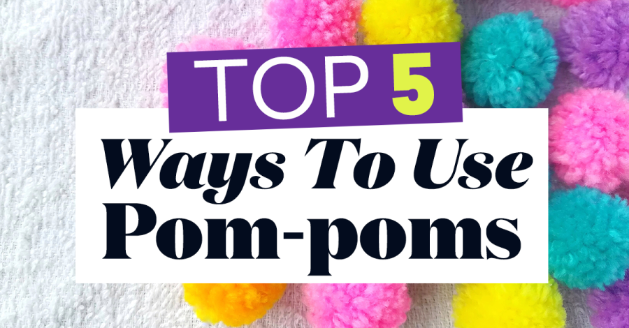 Top 5 Ways To Use Pom-Poms! UPDATED VERSION!