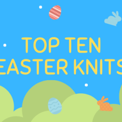 Top Ten Easter Knits