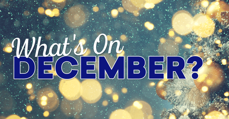 What’s On December?