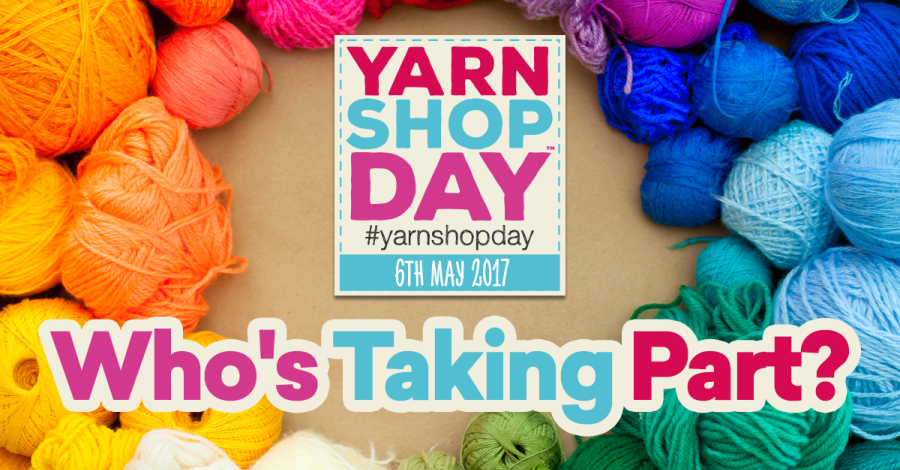 Yarn Shop Day 2017 - Is your local yarn shop getting involved?