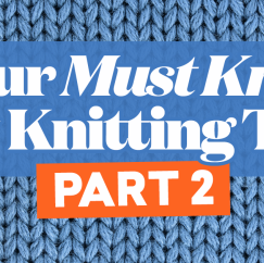 Your Must-Know Toy Knitting Tips - Part 2!